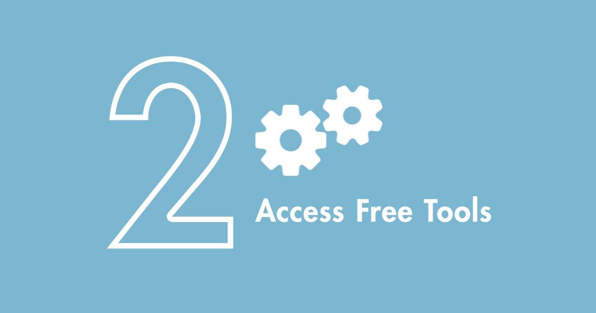 Step 2: Access Free Tools